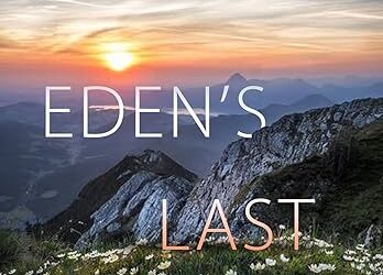 Eden’s Last Horizon